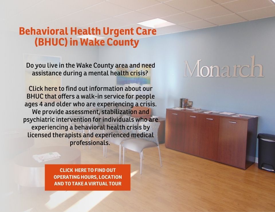 Block of information about Monarch's Behavioral Health Urgent Care clinic in Raleigh.
